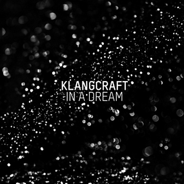 In A Dream, Klangcraft