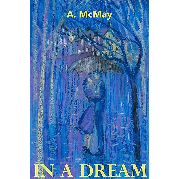 In a dream, A. McMay