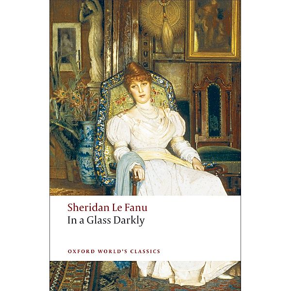 In a Glass Darkly / Oxford World's Classics, J. Sheridan Le Fanu