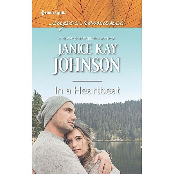 In A Heartbeat (Mills & Boon Superromance) / Mills & Boon Superromance, Janice Kay Johnson