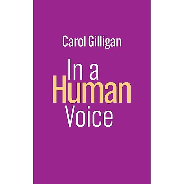 In a Human Voice, Carol Gilligan
