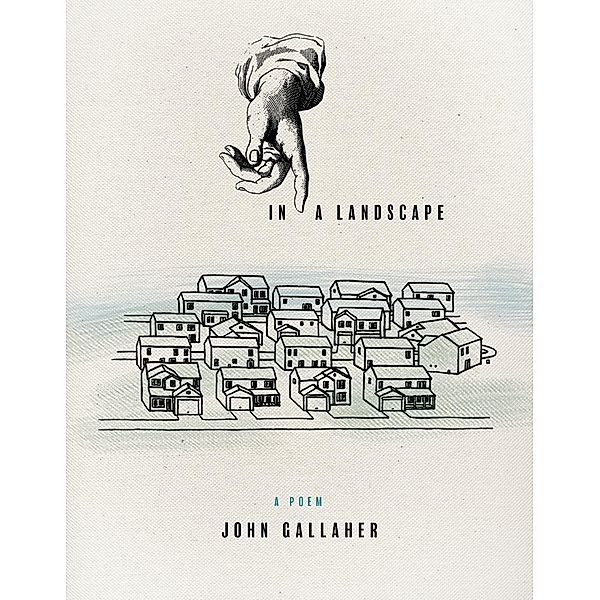 In a Landscape, John Gallaher