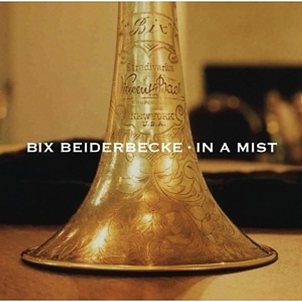 In A Mist, Bix Beiderbecke