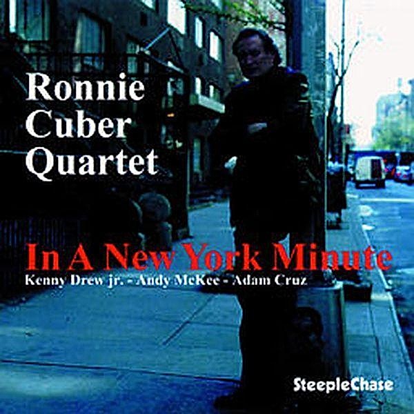 In A New York Minute, Ronnie Cuber