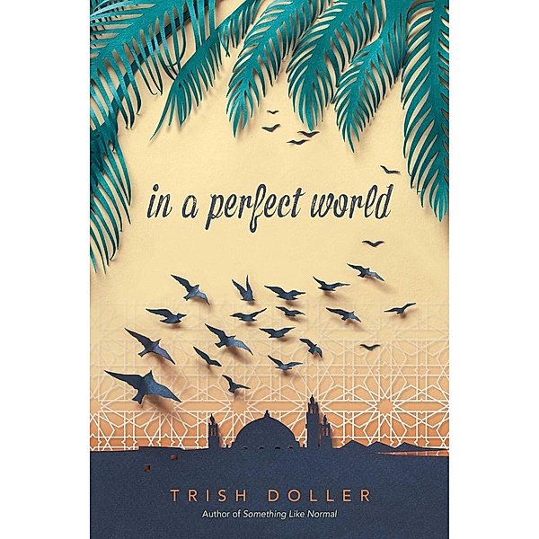 In a Perfect World, Trish Doller