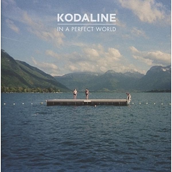 In A Perfect World (Deluxe), Kodaline