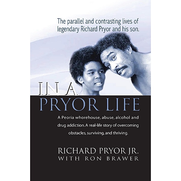 In a Pryor Life, Richard Pryor, Ron Brawer