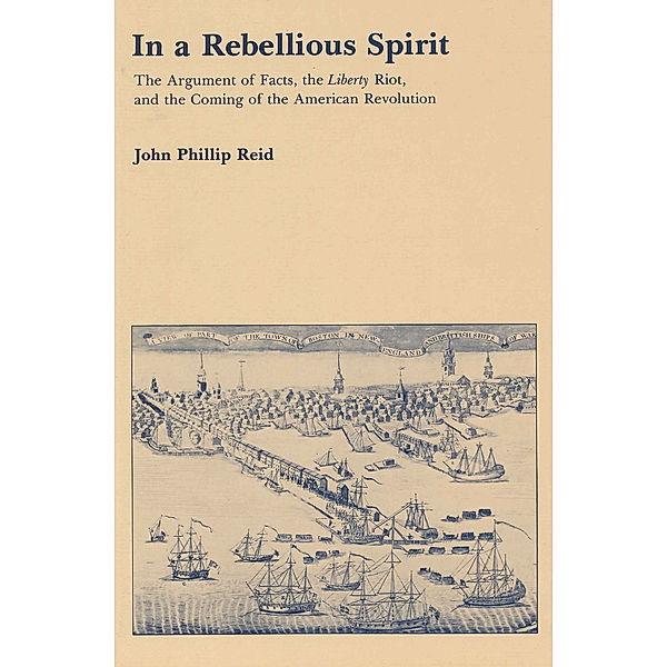 In a Rebellious Spirit, John P. Reid