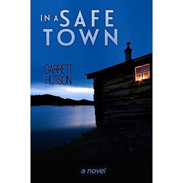 In A Safe Town, Garrett Hutson