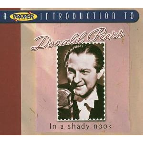 In a Shady Nook - A Proper Introduction to..., Donald Peers