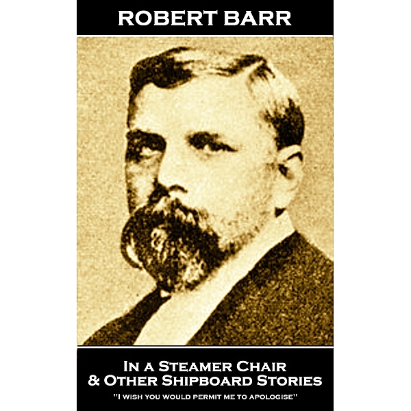 In a Steamer Chair & Other Shipboard Stories, Robert Barr