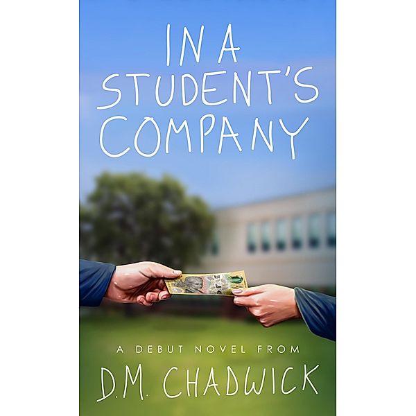 In a Student's Company, D. M. Chadwick