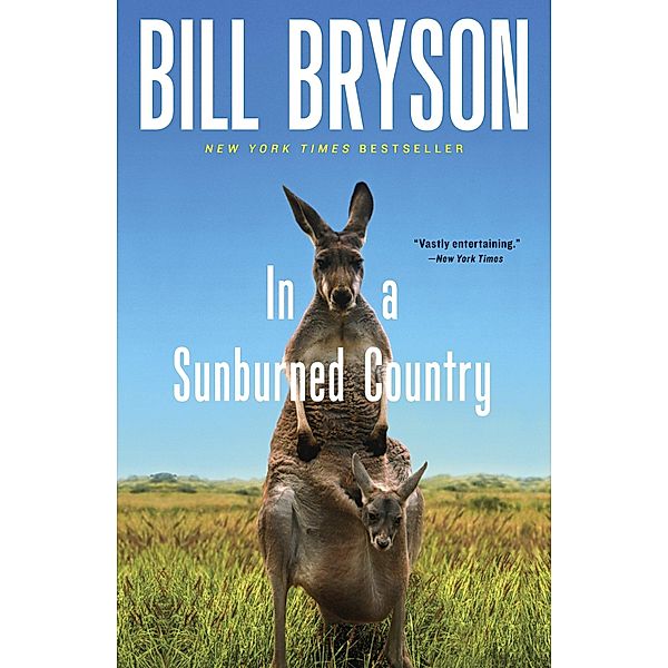 IN A SUNBURNED COUNTRY, Bill Bryson