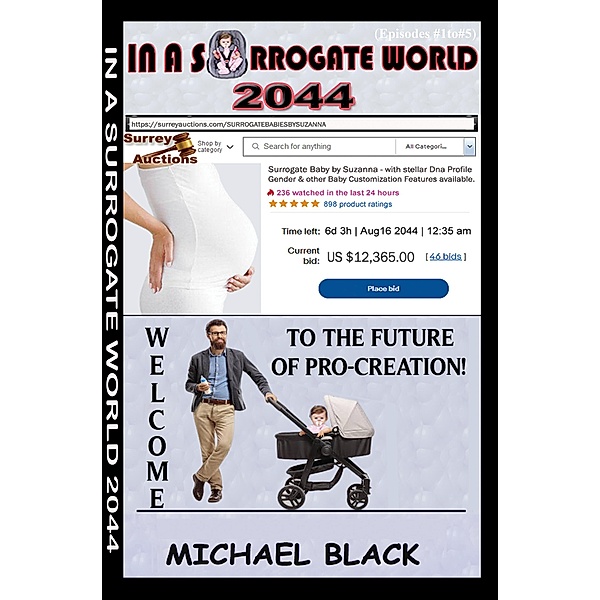 In A Surrogate World 2044 (Episodes #1to#5) / In A Surrogate World 2044, Michael Black