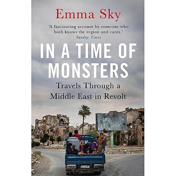 In A Time Of Monsters, Emma Sky