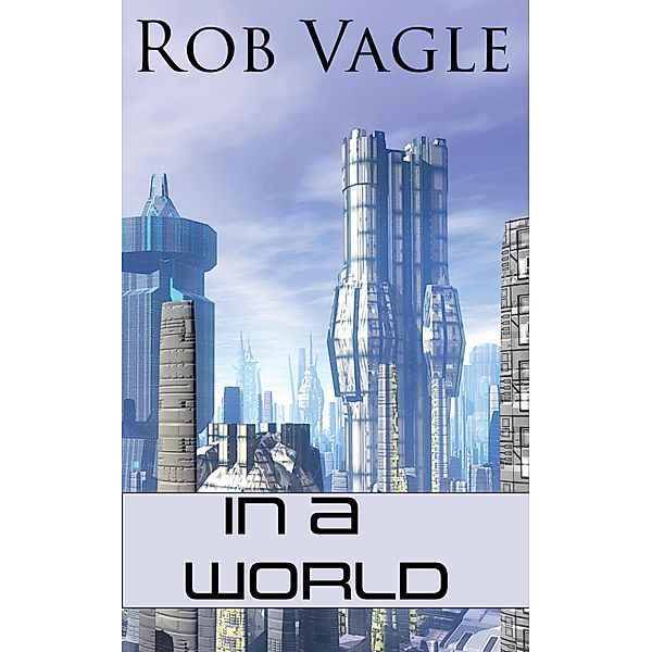In A World, Rob Vagle