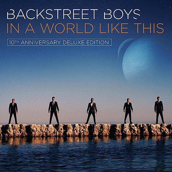 In A World Like This(10th Anniversary Deluxe Edt.), Backstreet Boys