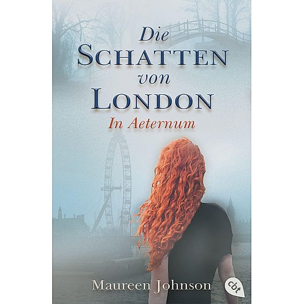 In Aeternum / Die Schatten von London Bd.3, Maureen Johnson