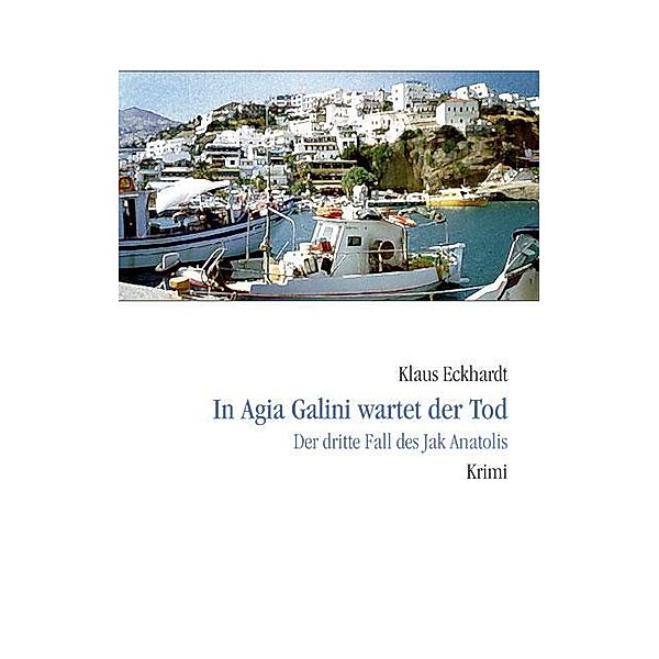 In Agia Galini wartet der Tod, Klaus Eckhardt