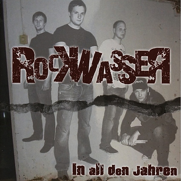 In All Den Jahren (Re-Release), Rockwasser