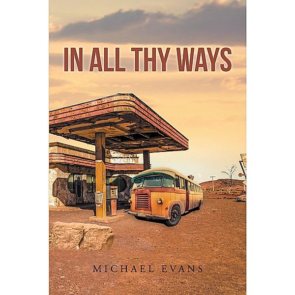 In All Thy Ways, Michael Evans