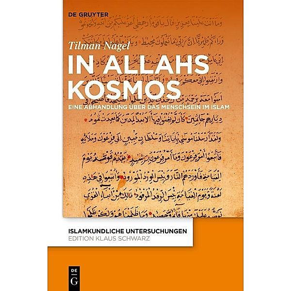 In Allahs Kosmos / Islamkundliche Untersuchungen Bd.349, Tilman Nagel