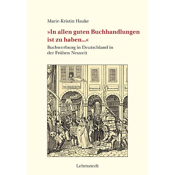 »In allen guten Buchhandlungen ist zu haben...«, Marie-Kristin Hauke