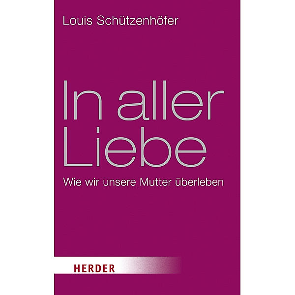 In aller Liebe, Louis Schützenhöfer