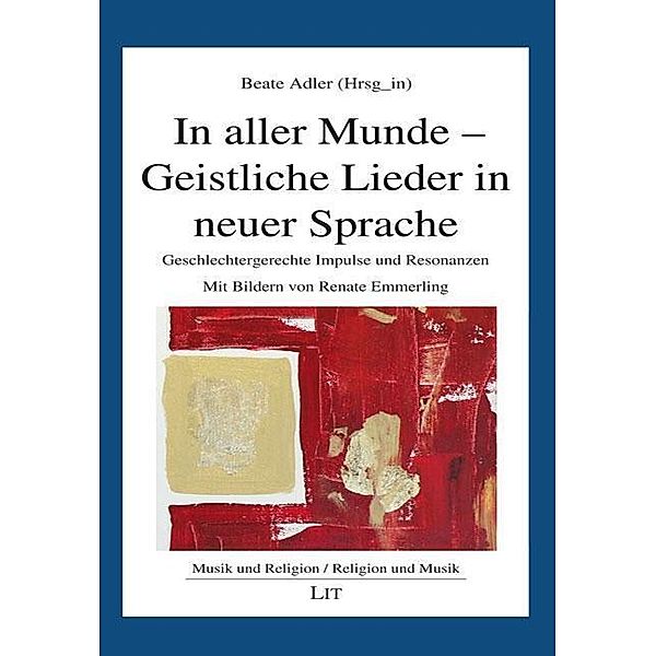 In aller Munde - Geistliche Lieder in neuer Sprache