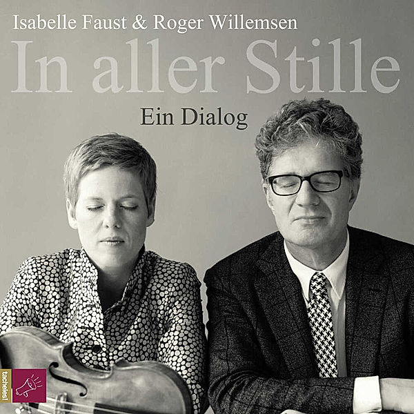 In aller Stille,1 Audio-CD, Roger Willemsen, Isabelle Faust