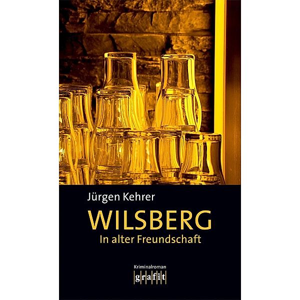 In alter Freundschaft / Wilsberg Bd.2, Jürgen Kehrer