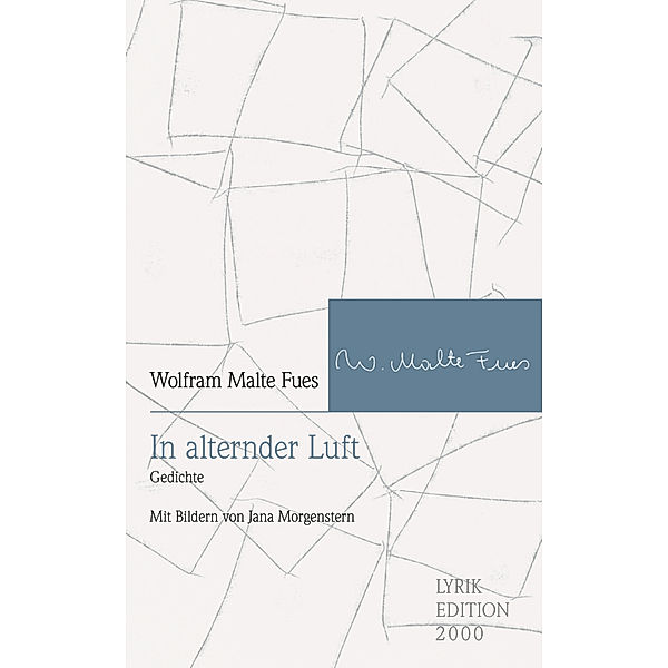 In alternder Luft, Wolfram Malte Fues