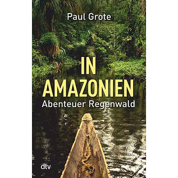 In Amazonien, Paul Grote