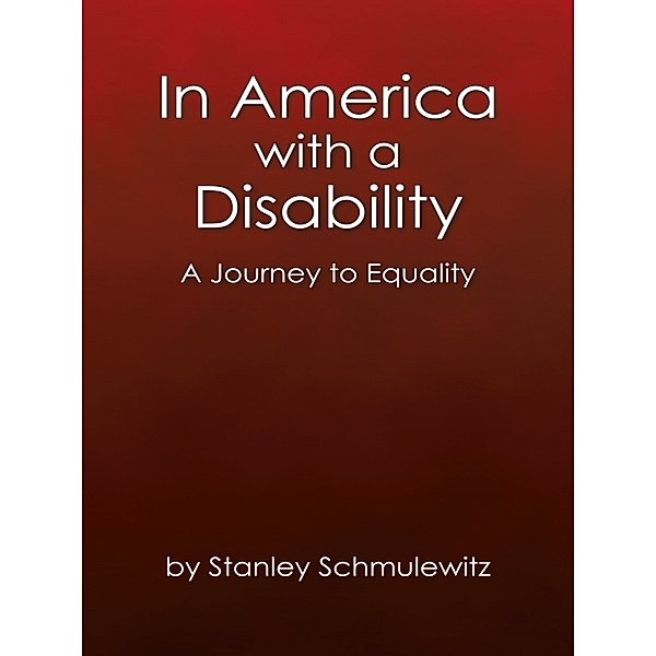 In America with a Disability, Stanley Schmulewitz