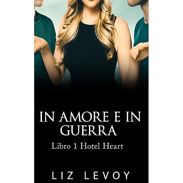 In Amore e in Guerra, Liz Levoy