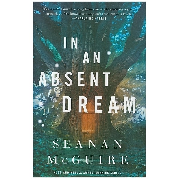 In An Absent Dream, Seanan McGuire