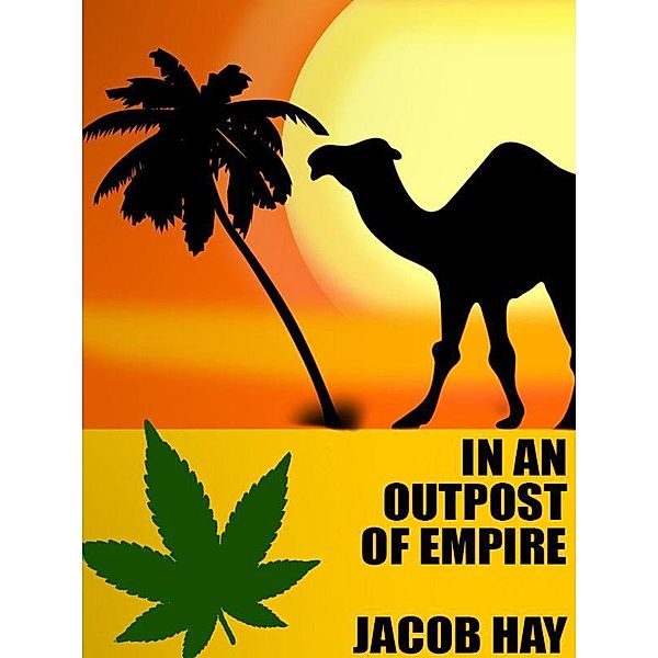 In An Outpost of Empire / Wildside Press, Jacob Hay