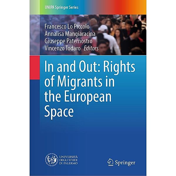 In and Out: Rights of Migrants in the European Space / UNIPA Springer Series