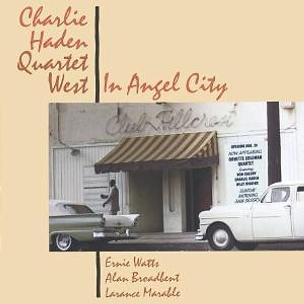 In Angel City, Charlie Quartet West Haden