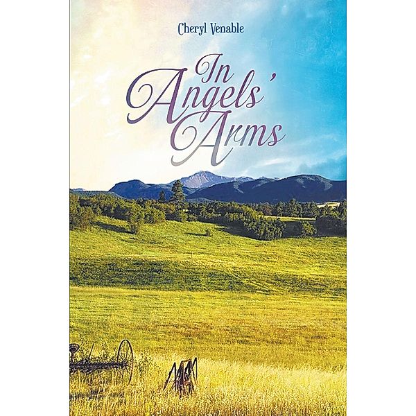 In Angels' Arms, Cheryl Venable