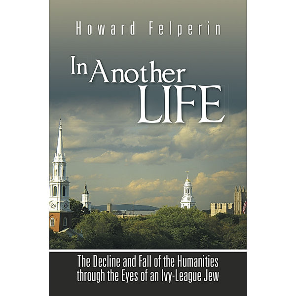 In Another Life, Howard Felperin