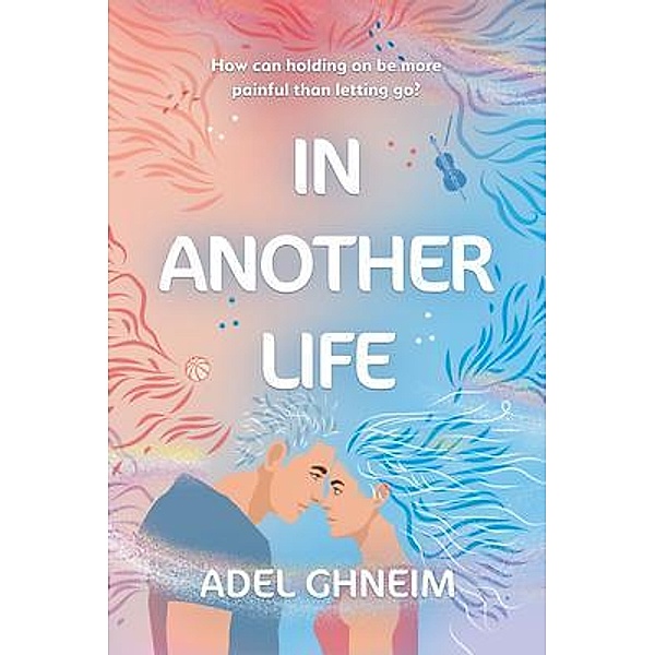 In Another Life, Adel Ghneim