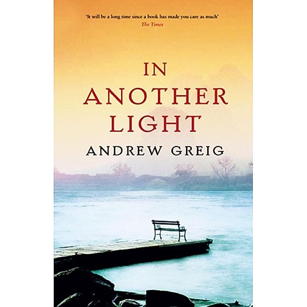In Another Light, Andrew Greig