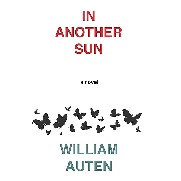 In Another Sun, William Auten