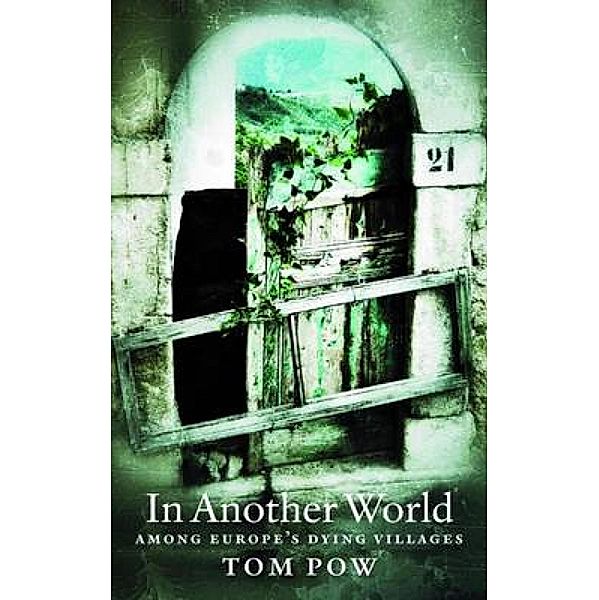 In Another World, Tom Pow