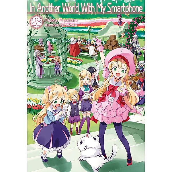 In Another World With My Smartphone: Volume 28 / In Another World With My Smartphone Bd.28, Patora Fuyuhara