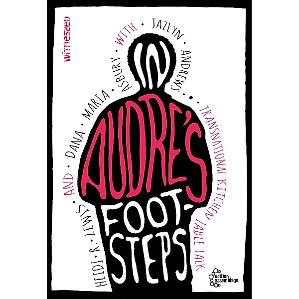 In Audre's Footsteps, Heidi R. Lewis, Dana Maria Asbury, Jazlyn Andrews