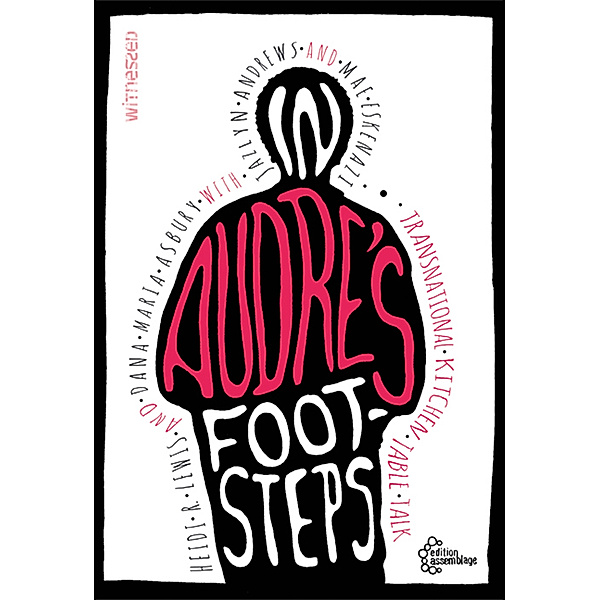 In Audre's Footsteps, Heidi Lewis, Dana Maria Asbury