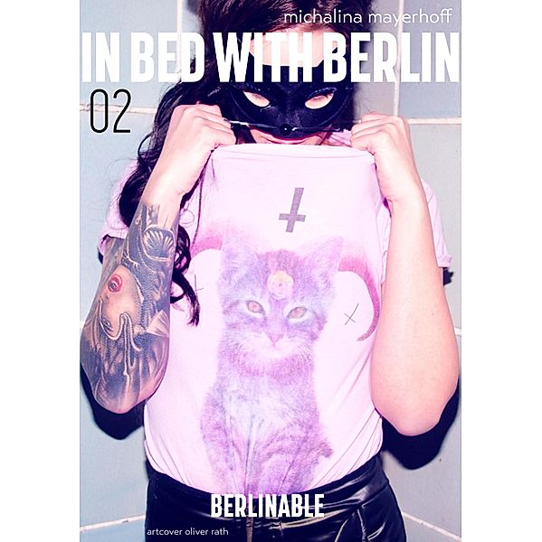 In Bed with Berlin - Folge 2 / In Bed with Berlin Bd.2, Michalina Mayerhoff