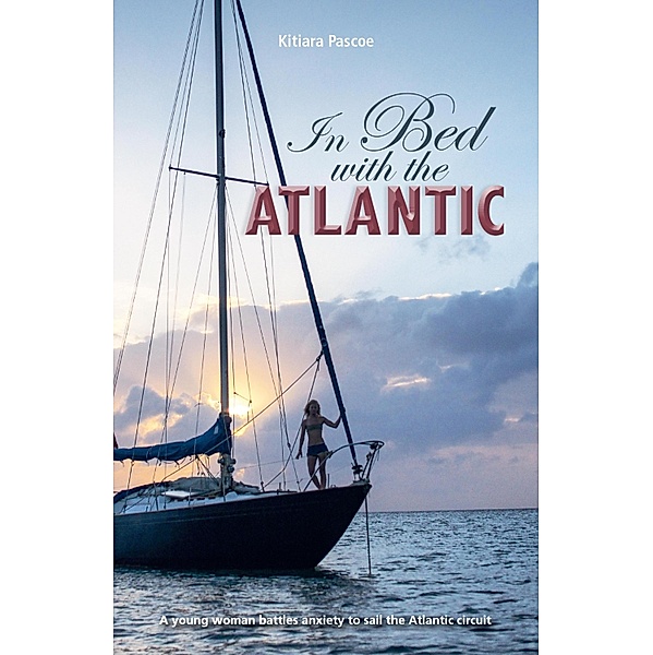 In Bed with the Atlantic / Making Waves Bd.6, Kitiara Pascoe